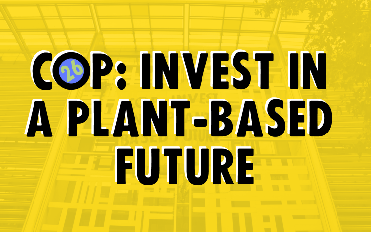 Image saying 'COP: Invest in a plant-based future'